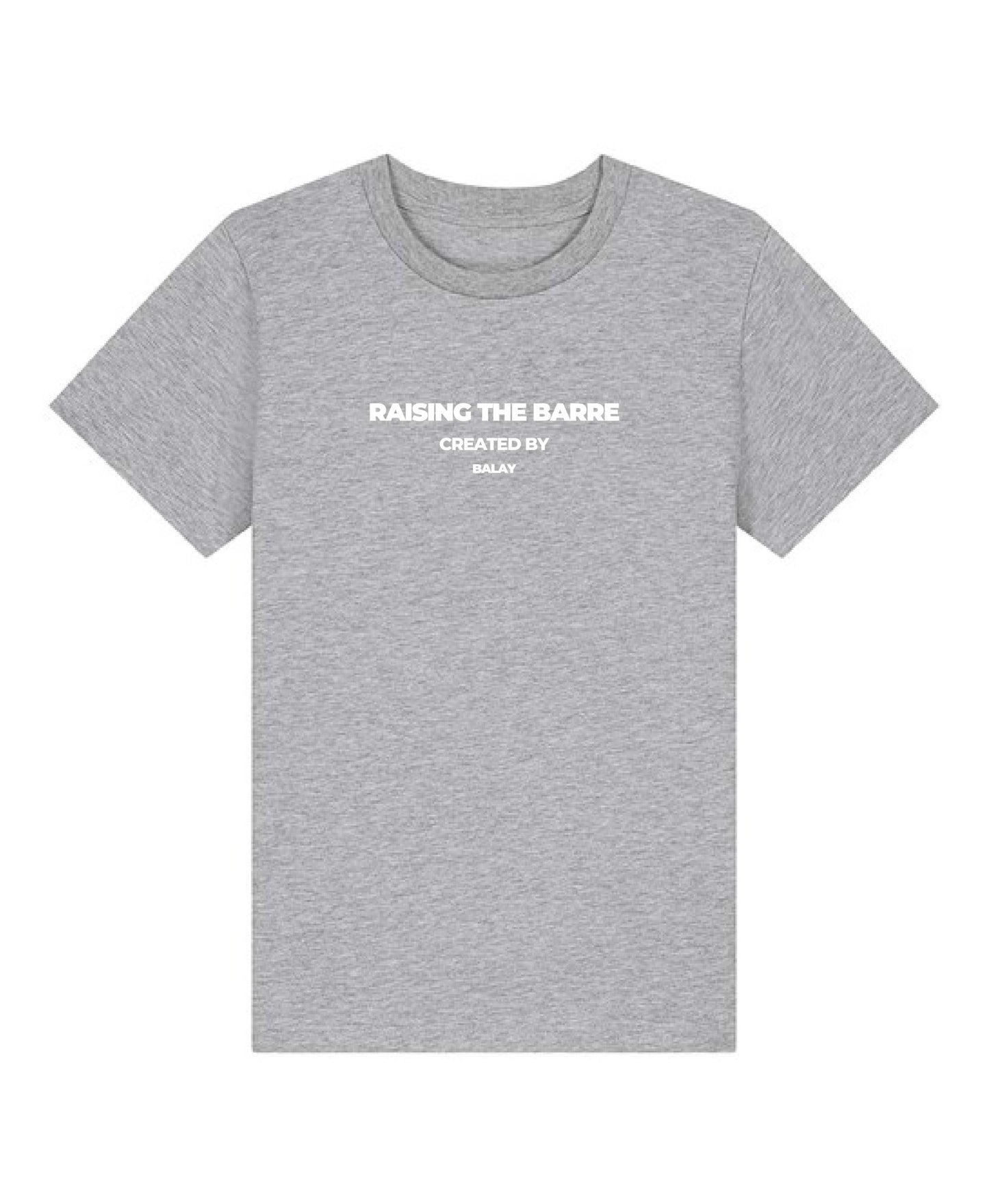 Raising the Barre T-Shirt - Grey