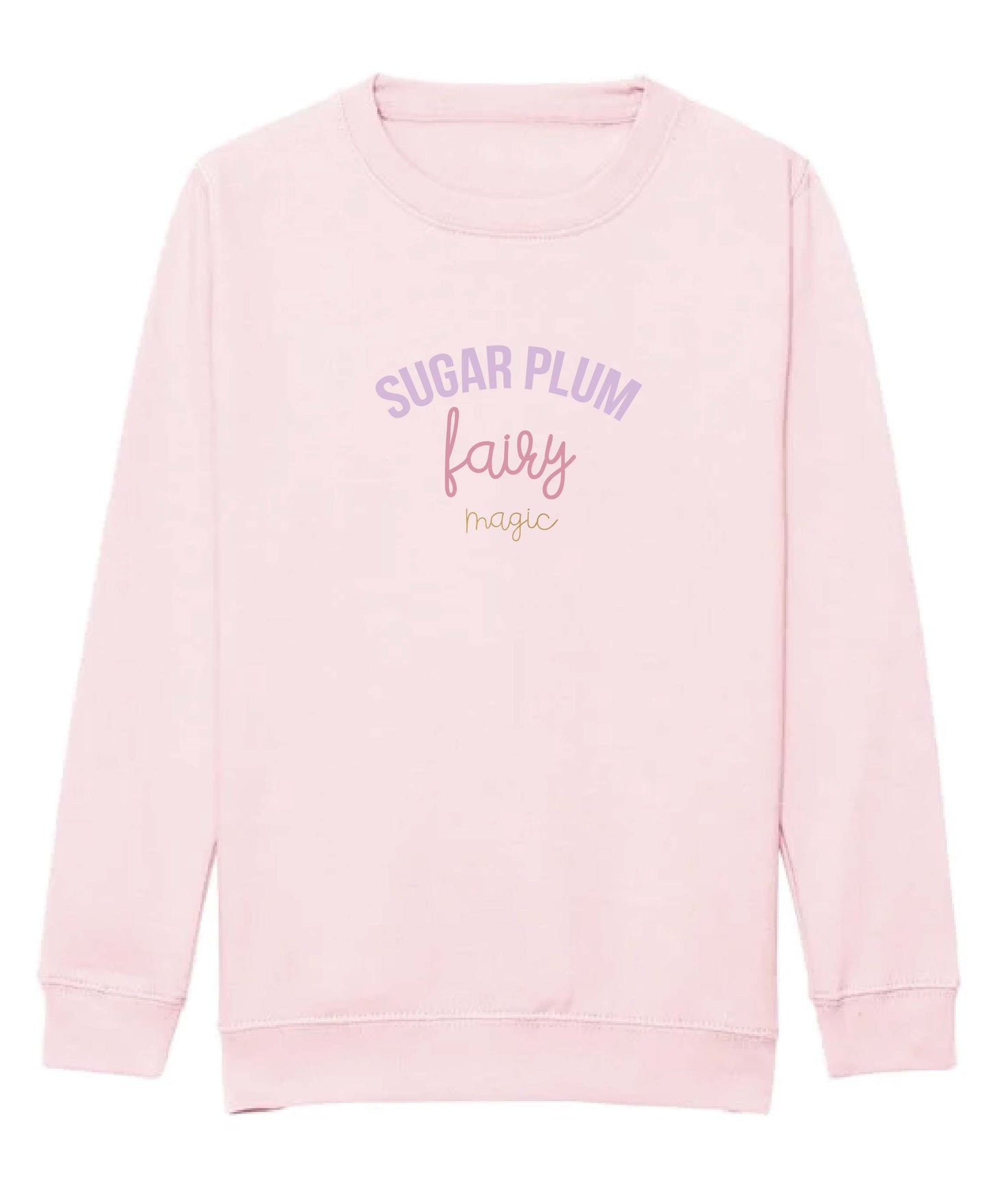 Sugar Plum Fairy Magic Sweatshirt - Pink